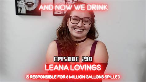 leana lovings podcast|And Now We Drink Episode 290 with Leana Lovings